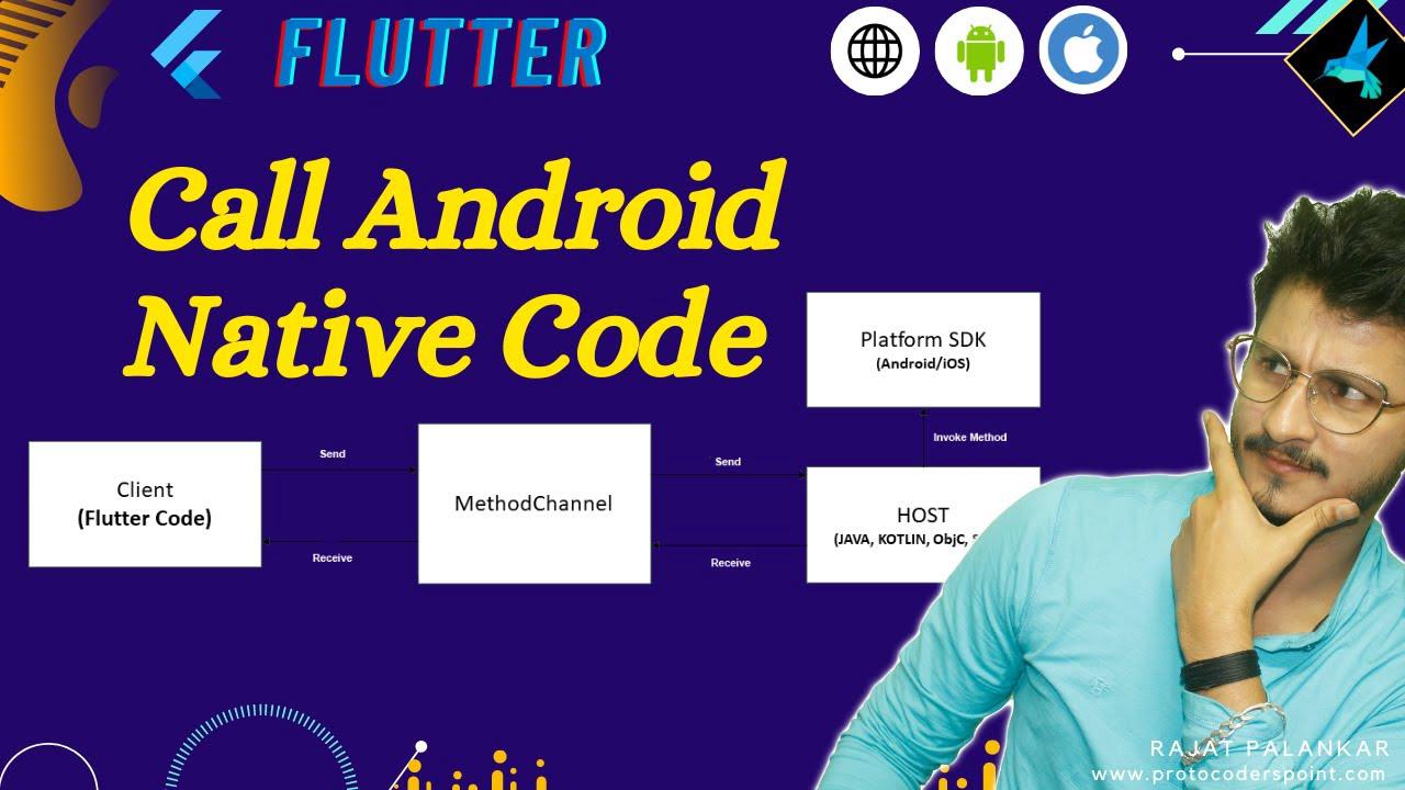 'Video thumbnail for How to Call Android Native Code from Flutter Code'