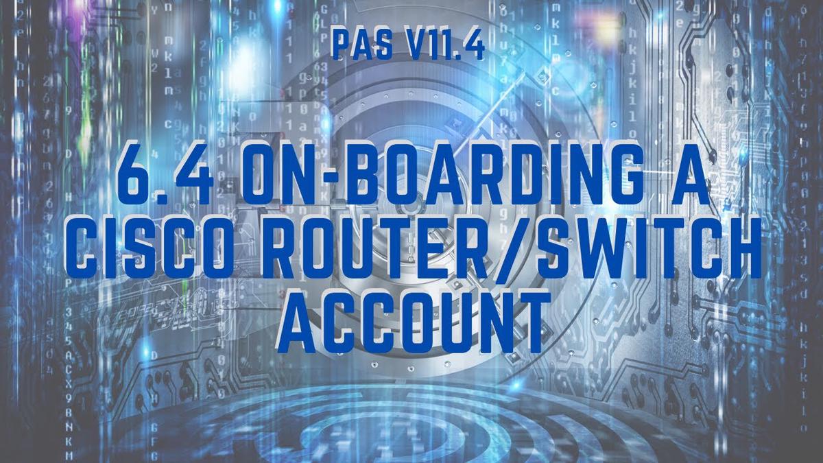 'Video thumbnail for CyberArk PAS 11.4 - 6.4 On-boarding a Cisco Router/Switch Account'