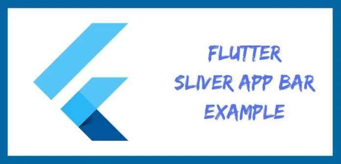 Flutter Sliver App Bar Example