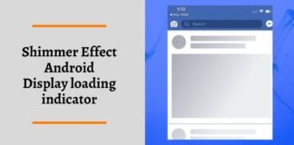 Shimmer Effect Android Display loading indicator