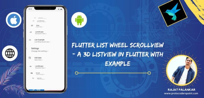 Flutter List Wheel ScrollView - A 3D ListView in flutter with Example