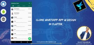 Clone of whatsapp application UI Design using Flutter