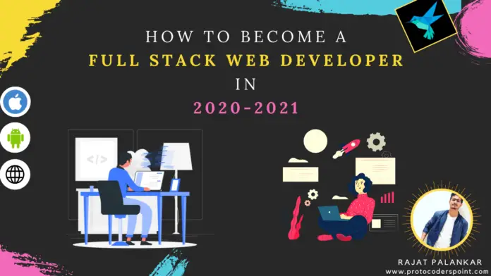 How to become a full stack web developer in 2020-2021