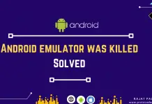 Android emulator was killed