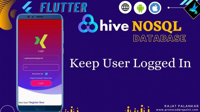 flutter keep user logged in using hive database