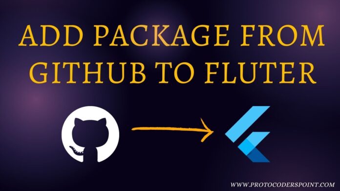 Add package from GitHub to Fluter