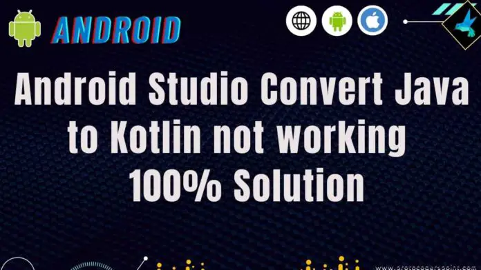 Android Studio Convert Java to Kotlin not working