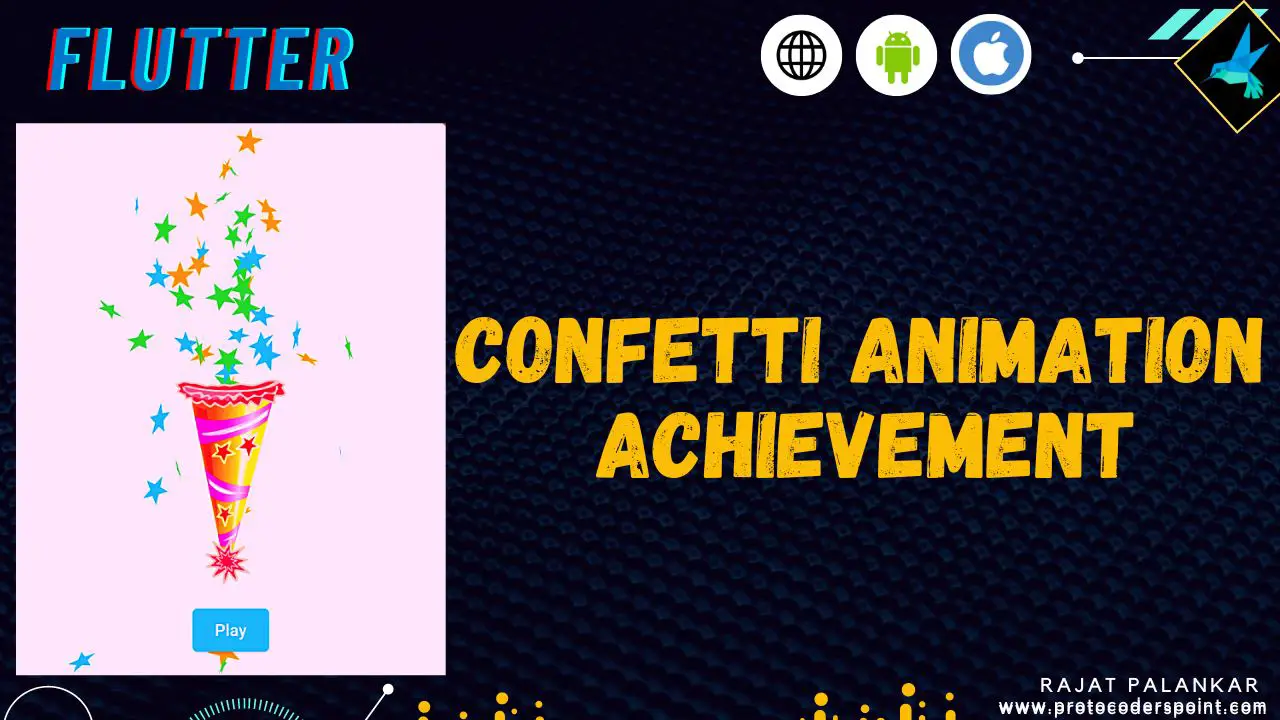 Flutter Confetti Animation - Celebrate user achievement in app