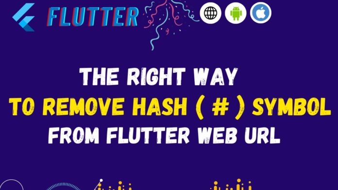 flutter web remove hash from url
