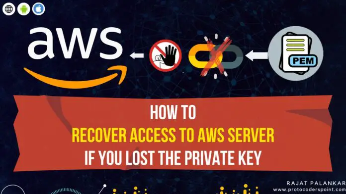 How to Recover Access to AWS server if you lost the private key | AWS TUTORIAL