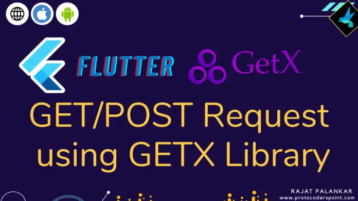 Flutter GETPOST request using GETX Library