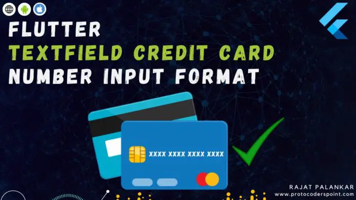 credit card number input format flutter
