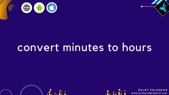 convert minutes to hours