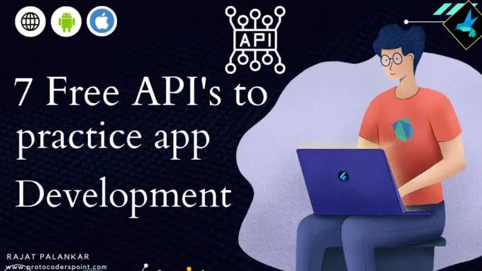 7 Free API's to practice app development