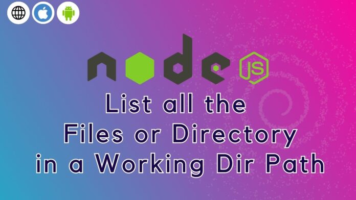 nodejs fs list files & directory