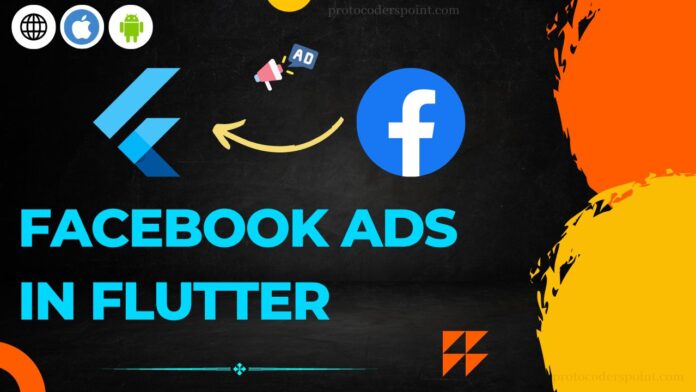Facebook Ads In Flutter