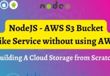 NodeJS - AWS S3 Bucket Like Service without using AWS