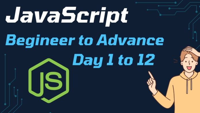 JavaScript Begineer to Advance